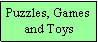 Text Box: Puzzles, Games and Toys