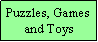 Text Box: Puzzles, Games and Toys